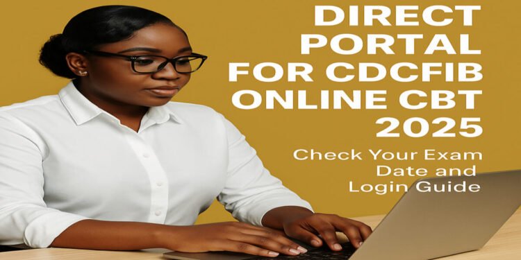 Direct Portal for CDCFIB Online CBT 2025 1 Direct Portal for CDCFIB Online CBT 2025