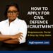 How to Apply for Civil Defence Recruitment: Requirements, Portal & Step-by-Step Guide 6 Civil Defence Recruitment