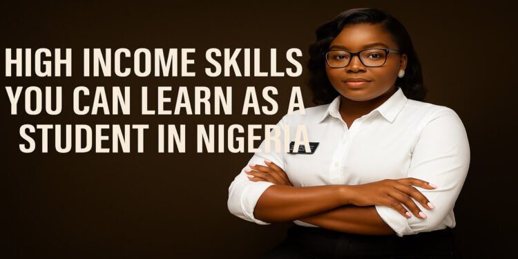 High Income Skills to Learn in Nigeria for Students 1 high-income skills for students