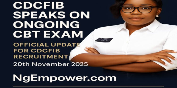 CDCFIB Speaks on Ongoing CBT Exam After Applicants Complain — Official Update 1 CDCFIB Speaks on Ongoing CBT Exam After Applicants Complain