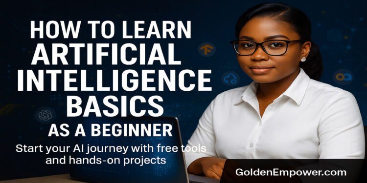 How to learn artificial intelligence basics for beginners | GoldenEmpower.com AI learning guide