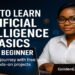 How to Learn Artificial Intelligence Basics for Beginners (No Coding Needed) 6 How to learn artificial intelligence basics for beginners | GoldenEmpower.com AI learning guide