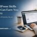 WordPress Skills to earn
