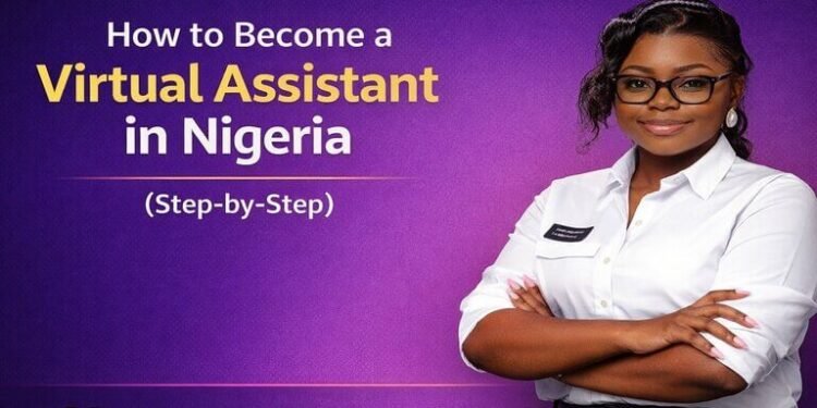 How to Become a Virtual Assistant in Nigeria